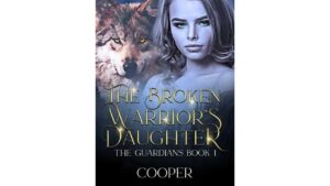 The Broken Warriors Daughter
