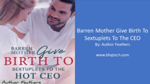 Barren mother give birth to sextuplets to the hot ceo