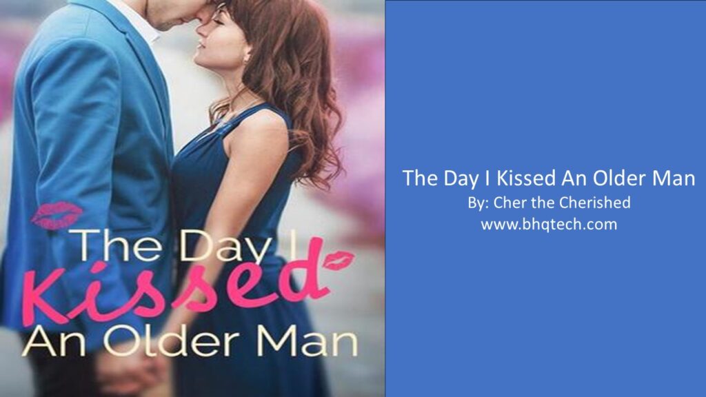 The Day I Kissed An Older Man